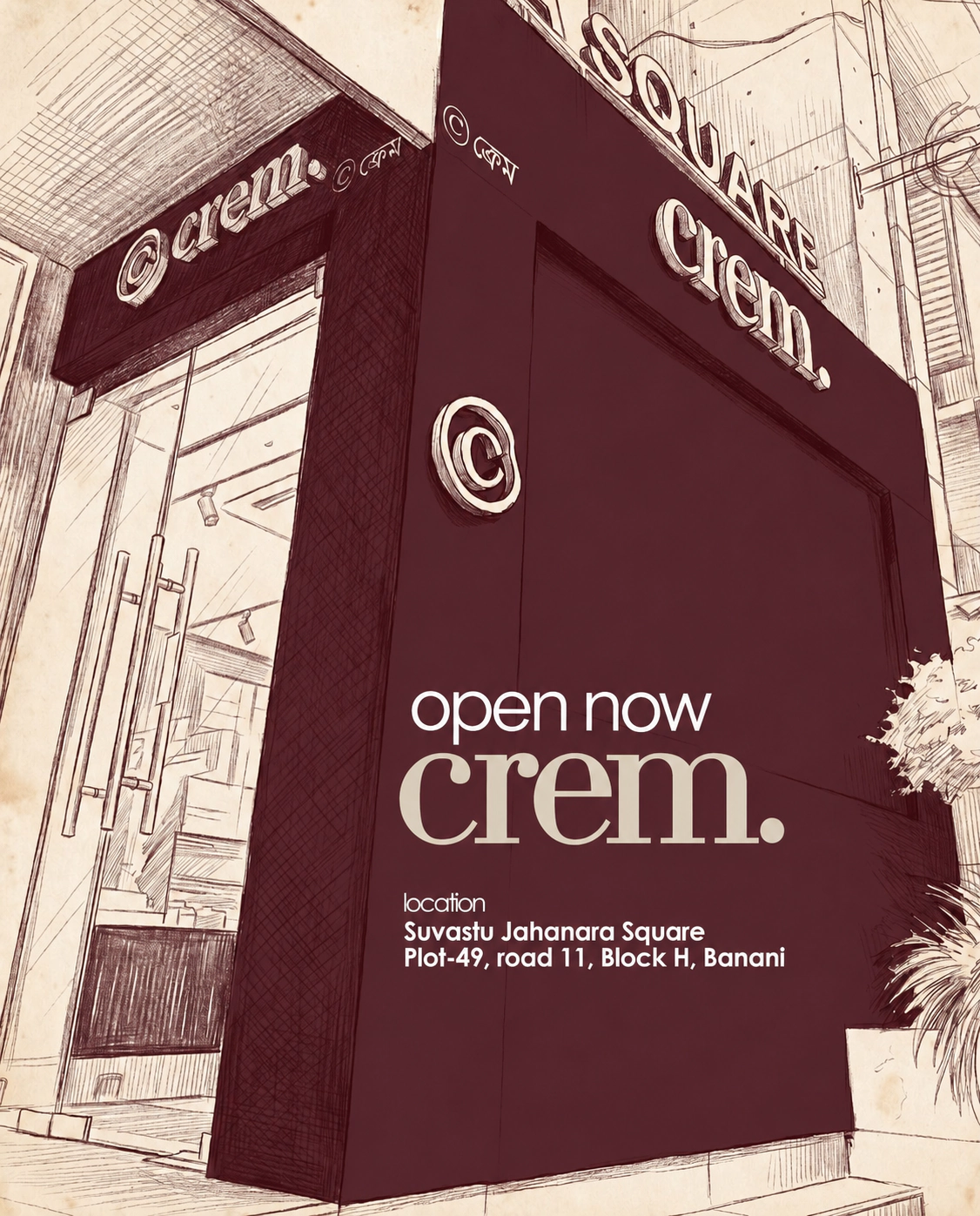 Crem Banani storefront at Suvastu Jahanara Square, Plot-49, Road 11, Block H, Banani